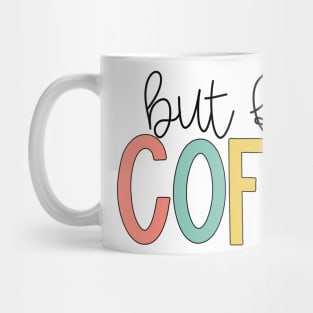 But First Coffee Bright Pastels Mug